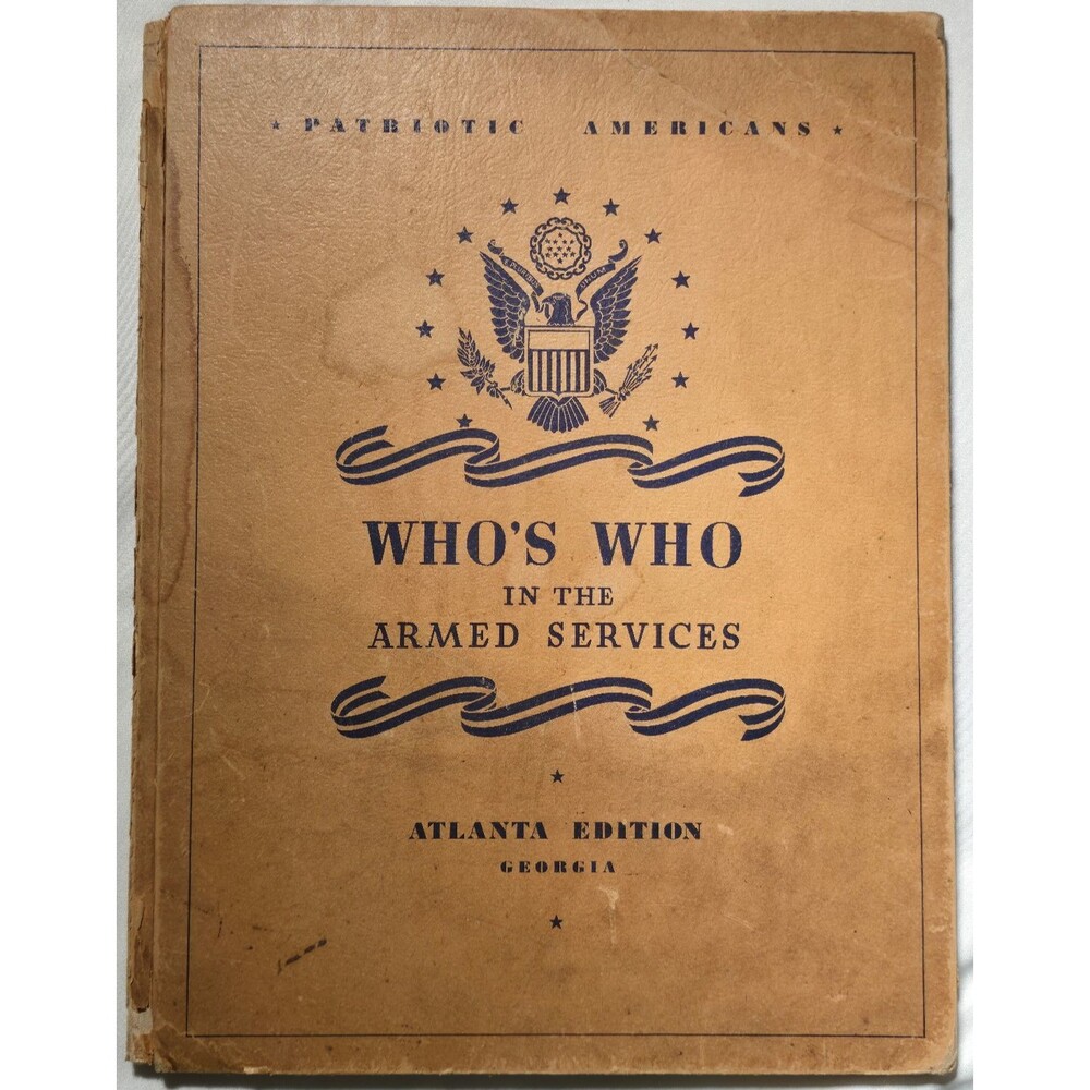 Who's Who In Armed Services Atlanta Georgia Patriotic American WWII Yearbook